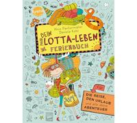 Dein Lotta-Leben. Ferienbuch: Für die Reise, den Urlaub und alle deine Abenteuer: 0