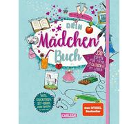 Dein Mädchenbuch: über 230 Ideen für mehr Glitzer im Leben: Tests, Tipps, Achtsamkeitsübungen, DIY-Ideen, coole Sprüche und vieles mehr: 1