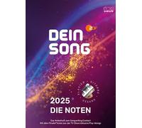Dein Song 2025 - Die Noten: Klavier, Gitarre und Gesang. Ausgabe inkl. Play-Along.