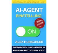 Dein virtueller Mitarbeiter mit Claude: Die Einstellung: Warum dein Business einen virtuellen Mitarbeiter braucht und wie du ihn heute noch einrichtest
