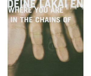 Deine Lakaien - Where You Are/in the Chains of