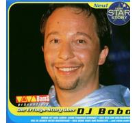 Deine Star Story - DJ Bobo-die Erfolgsstory