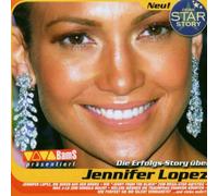 Deine Star Story - Jennifer Lopez-Erfolgsstory