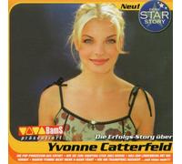 Deine Star Story - Yvonne Catterfeld-Erfolgsstory