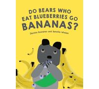 Deirdre Brandner Jennifer Do Bears Who Eat Blueberries Go Ba (Copertina rigida)