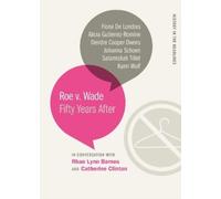 Deirdre Cooper Owens Fiona de Londras Alicia Gutierrez-R Roe v. Wade (Tascabile)