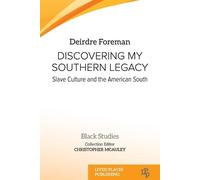 Deirdre Foreman Discovering My Southern Legacy (Tascabile) Black Studies