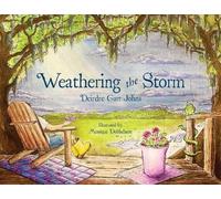 Deirdre Garr Johns Weathering the Storm (Tascabile)