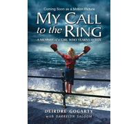 Deirdre Gogarty My Call to the Ring (Tascabile)