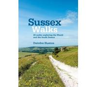 Deirdre Huston Sussex Walks (Tascabile)