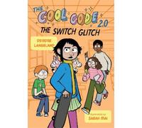 Deirdre Langela The Cool Code 2.0: The Switch Glitch: A Graphic Nov (Tascabile)