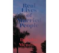 Deirdre Mendoza Real Lives of Married People (Tascabile)