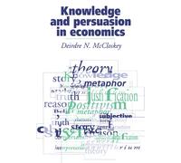Deirdre N. McCloskey Knowledge and Persuasion in Economics (Copertina rigida)