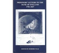Deirdre Palk Prisoners' Letters to the Bank of England, 1781 (Copertina rigida)