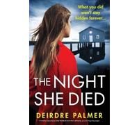 Deirdre Palmer The Night She Died (Tascabile)
