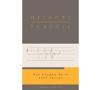 Deirdre Purcell Has Anyone Here Seen Larry? (Tascabile)