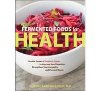 Deirdre Rawlings Fermented Foods for Health (Tascabile)