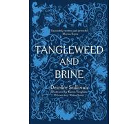 Deirdre Sulliva Tangleweed and Brine: YA Book of the Year, Irish Boo (Tascabile)