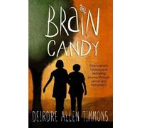 Deirdre Timmons Brain Candy (Tascabile)