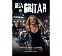Deja de gritar: Princesas de la Oscuridad