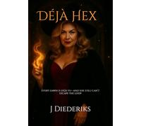 Déjà Hex: Every dawn is déjà vu-and she still can’t escape the loop