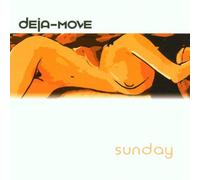 Deja-Move - Sunday CD