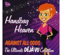 Déjà Vu Against All Odds: Handbag Heaven (CD)