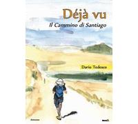 Déjà vu, il Cammino di Santiago