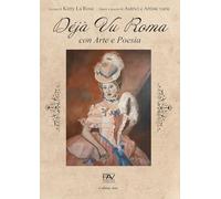 Déjà Vu Roma. Con arte e poesia