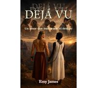 Dejá Vu: Un amor que trasciende el tiempo