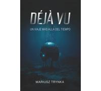 DÉJÀ VU: Un Viaje Más Allá del Tiempo