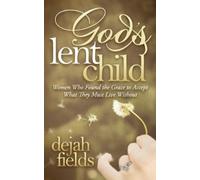 Dejah Fields God's Lent Child (Tascabile)