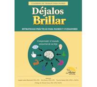 Déjalos Brillar: Comprender el Mundo Sensorial de su Hijo