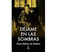 Déjame en las sombras