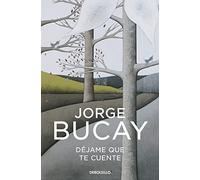 Dejame que te cuente: Los cuentos que me enseñaron a vivir