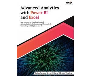 Dejan Dejan Sarka Advanced Analytics with Power BI and Excel (Digital download)