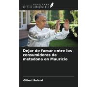 Dejar de fumar entre los consumidores de metadona en Mauricio