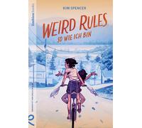 Dejla Jassim Brady Sato Spencer Ki Weird Rules: So wie ich bi (Copertina rigida)