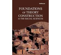 Dejo A Abdulrah Foundations of Theory Construction in The Social Sci (Tascabile)