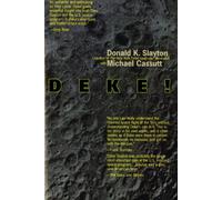 Deke: U.S. Manned Space : From Mercury to the Shuttle - Slayton Donald