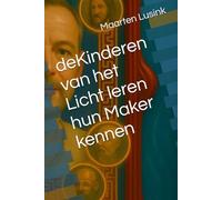 deKinderen van het Licht leren hun Maker kennen: 4