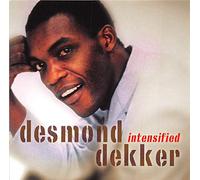 DEKKER, DESMOND - INTENSIFIED