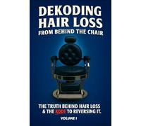 Dekoding Hair loss from behind the chair: A Barber’s Guide to Hormones, Healing, and the Cheat Kode for Regrowth