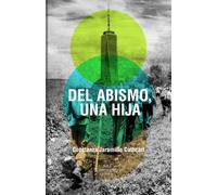 Del abismo, una hija