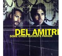 DEL AMITRI - Some Other Suckers Parade
