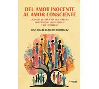 Del amor inocente al amor consciente: 1