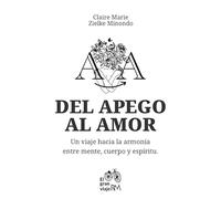 DEL APEGO AL AMOR