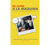 Del autor humano a la máquina: Desafíos legales de la propiedad intelectual frente a las IAS