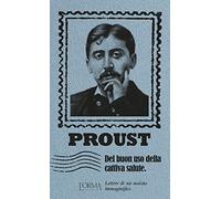 Del buon uso della cattiva salute. Lettere di un malato immaginifico