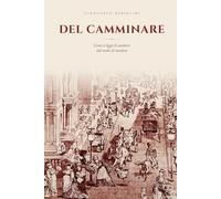 Del camminare: Come si legge il carattere dal modo di incedere